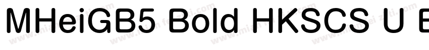 MHeiGB5 Bold HKSCS U Bold字体转换